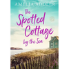The Spotted Cottage by the Sea - Paperback