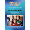 Imperfect Family: Setting Free Skeletons of Kinship Neglect - Paperback