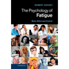 The Psychology of Fatigue: Work, Effort and Control - Hardcover