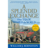A Splendid Exchange: How Trade Shaped the World - Paperback