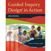 Guided Inquiry Design(r) in Action: High School - Paperback