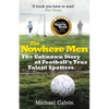 The Nowhere Men: The Unknown Story of Football's True Talent Spotters - Paperback