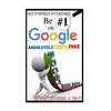 Be #1 On Google Absolutely 100% Free.: SEO is short for Search Engine Optimization, and there is nothing really mystical about it. YOU MIGHT HAVE HEAR - Paperback