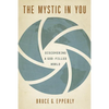 The Mystic in You: Discovering a God-Filled World - Paperback