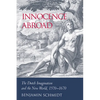 Innocence Abroad: The Dutch Imagination and the New World, 1570 1670 - Paperback