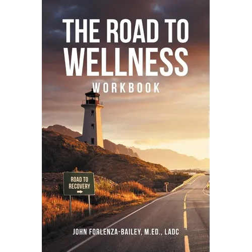 The Road to Wellness Workbook - Paperback
