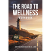 The Road to Wellness Workbook - Paperback