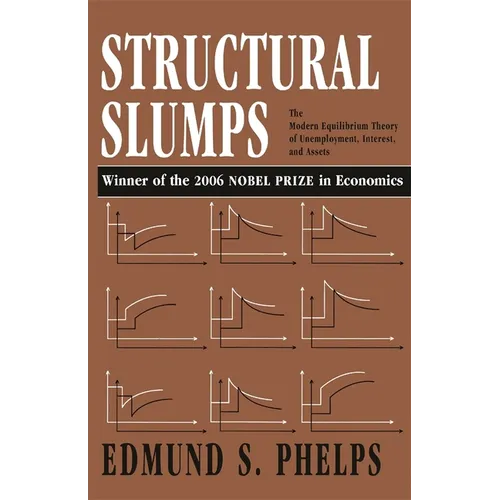 Structural Slumps: The Modern Equilibrium Theory of Unemployment, Interest, and Assets - Paperback