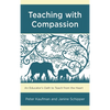 Teaching with Compassion: An Educator's Oath to Teach from the Heart - Paperback