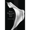 What Sweetness from Salt - Paperback