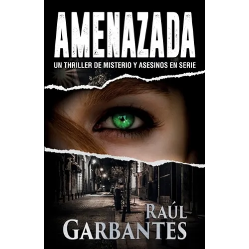 Amenazada: Una novela policíaca de misterio, asesinos en serie y crímenes - Paperback