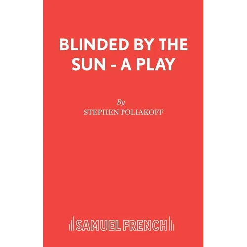 Blinded by the Sun - A Play - Paperback