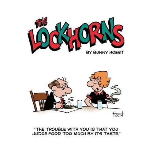 The Lockhorns: "the Trouble with You Is You Judge Food Too Much by Its Taste." - Paperback