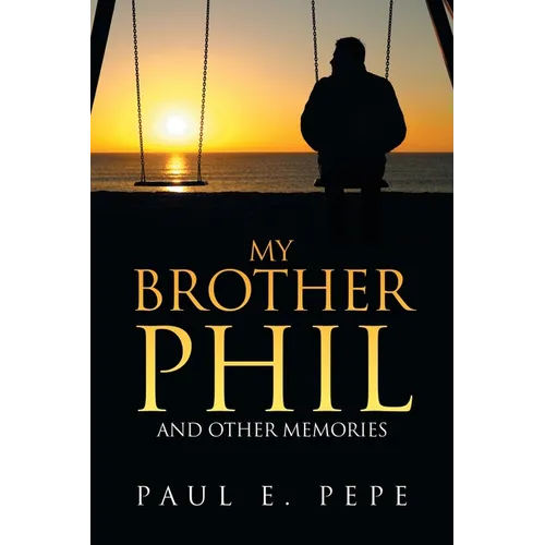 My Brother Phil: And Other Memories - Paperback