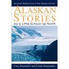 Alaskan Stories by a Little School Up North: Student Reflections of the Alaska Interior - Paperback