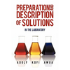 Preparation and Description of Solutions: In the Laboratory - Paperback
