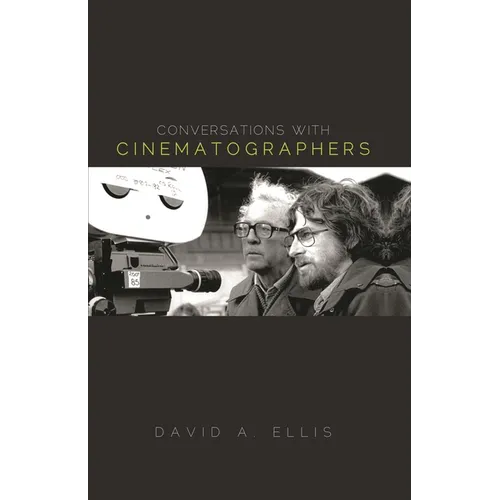 Conversations with Cinematographers - Hardcover
