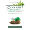 Cannabis Medicinal: Los principios Fundamentales de la marihuana terapéutica - Paperback