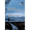 Inclusive Tourism Futures - Paperback