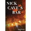 Nick Cave's Bar - Paperback