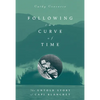 Following the Curve of Time: The Legendary M. Wylie Blanchet - Paperback