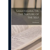 Samayasara, or, The Nature of the Self - Paperback