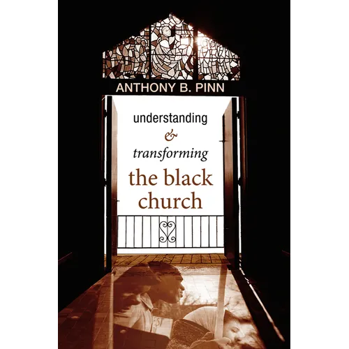 Understanding & Transforming the Black Church - Paperback
