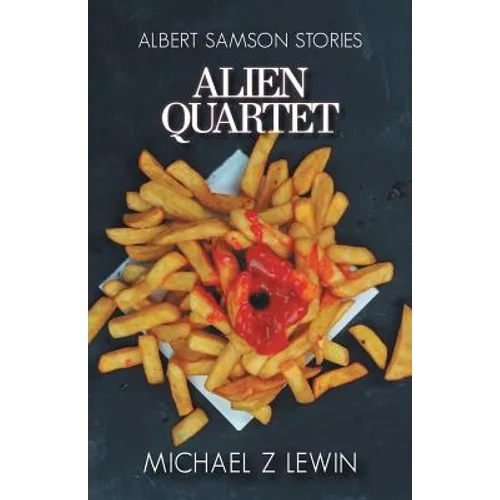 Alien Quartet: Albert Samson Stories - Paperback