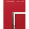 Carmen Herrera: Estructuras - Hardcover