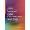 The Art and Science of Microelectronic Circuit Design - Paperback