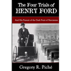 The Four Trials of Henry Ford - Paperback