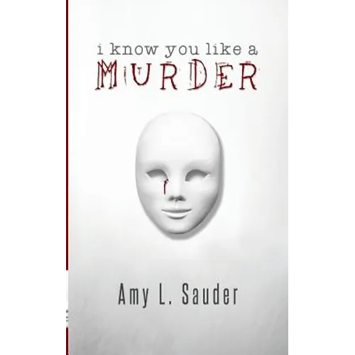 I Know You Like a Murder - Paperback