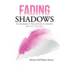 Fading Shadows: An Immigrant's Tale of Life in America - Hardcover