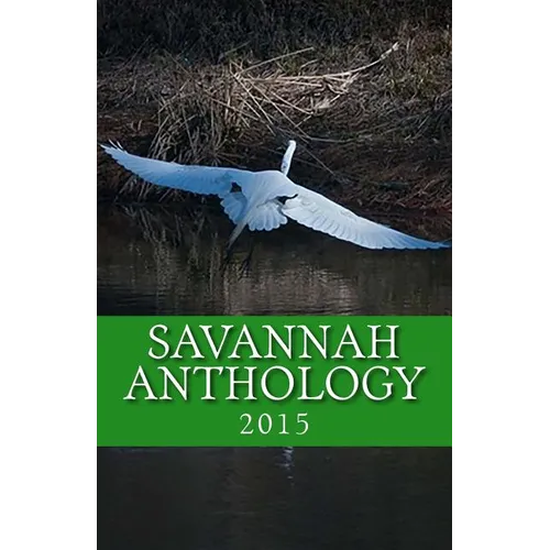 Savannah Anthology 2015 - Paperback