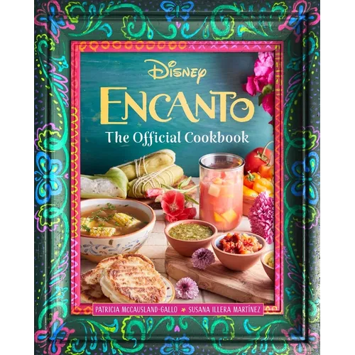 Encanto: The Official Cookbook - Hardcover