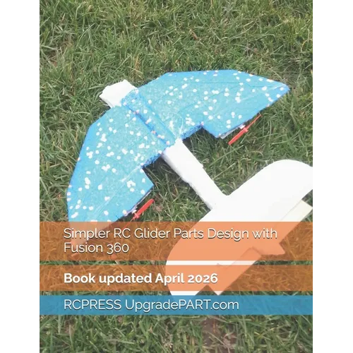 Simpler RC Glider Parts Design with Fusion 360 - Paperback
