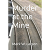 Murder at the Mine - Paperback