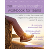 The Anxious Thoughts Workbook for Teens: CBT Skills to Quiet the Unwanted Negative Thoughts That Cause Anxiety and Worry - Paperback