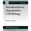 Introduction to Quantitative Cell Biology - Paperback