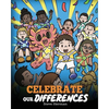Celebrate Our Differences: A Story About Different Abilities, Special Needs, and Inclusion - Paperback