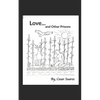 Love and Other Prisons - Paperback