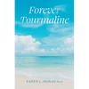 Forever Tourmaline - Paperback