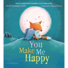 You Make Me Happy - Board Book
