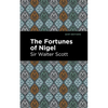 The Fortunes of Nigel - Paperback
