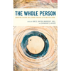 The Whole Person: Embodying Teaching and Learning Through Lectio and VISIO Divina - Paperback