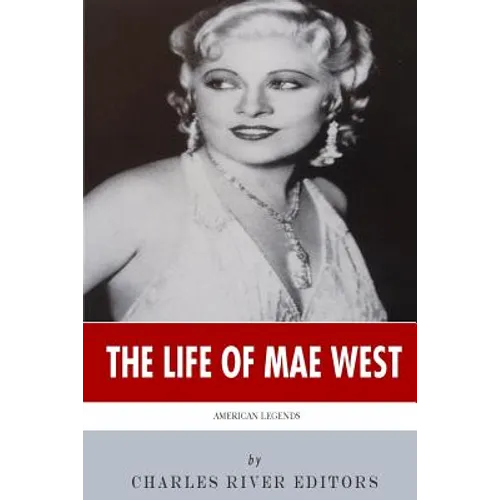 American Legends: The Life of Mae West - Paperback