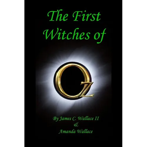 The First Witches of Oz - Paperback