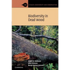 Biodiversity in Dead Wood - Paperback