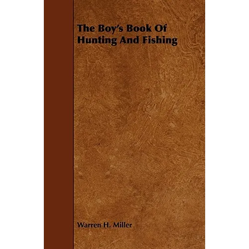 The Boy's Book Of Hunting And Fishing - Paperback