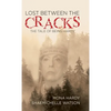 Lost Between The Cracks - Hardcover